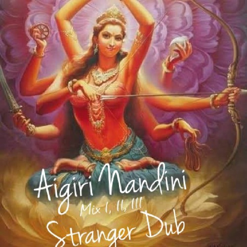 Aigiri Nandini mix I, II, III