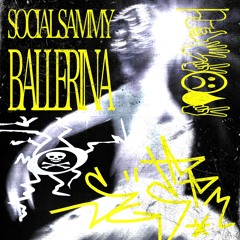 Social Sammy - BALLERINA *