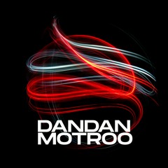 Motroo - DanDan