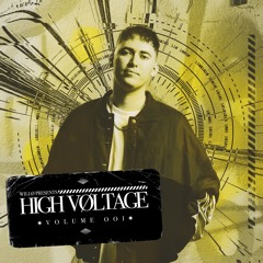 WILLØ Presents: HIGH VOLTAGE Vol.1