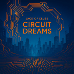 Circuit Dreams #8