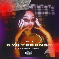 Hamza - KYKY2BONDY -(DJ DREAD REMIX SOCA  ) FREE DOWNLOAD