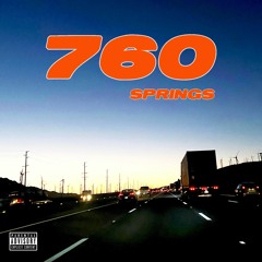 760 SPRINGS (Feat Johan Lenox)