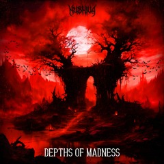 DEPTHS OF MADNESS [FREE DOWNLOAD]