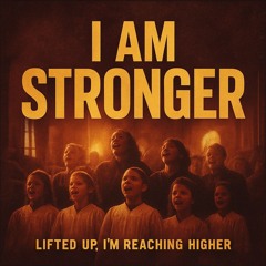 I am Stronger