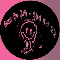 Queer On Acid - Bob (KP108) [clip]