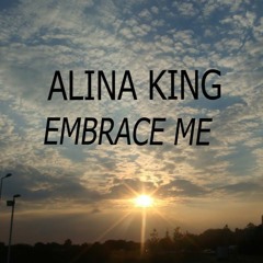 Alina King - Embrace Me [Original Mix] 🗽