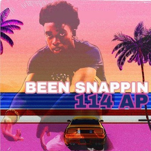 BEEN SNAPPIN