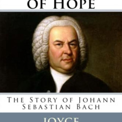 [Download] EPUB 📨 Springs of Hope: The Story of Johann Sebastian Bach (Joyce McPhers