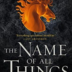Read EPUB KINDLE PDF EBOOK The Name of All Things (A Chorus of Dragons, 2) by  Jenn Lyons 💛