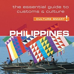 [READ] EBOOK EPUB KINDLE PDF Philippines - Culture Smart!: The Essential Guide to Cus