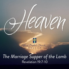 Marriage Supper Of The Lamb 07 - 17 - 22