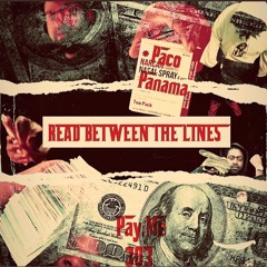 Pay.me303 / Paco Panama - Read Between The Lines ( YungSlookey + Kkkom@ri )