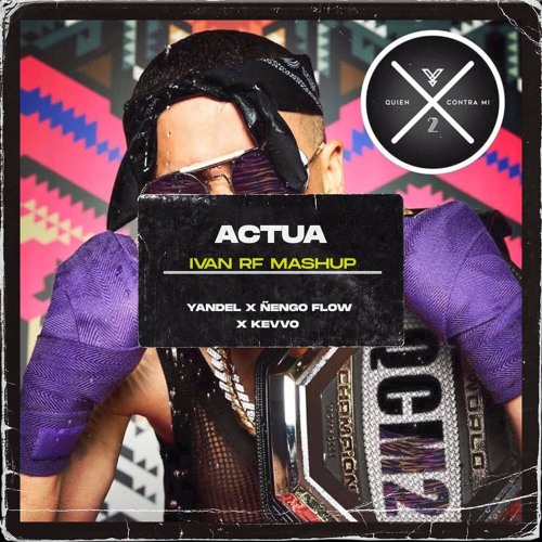 Calentura x Actua - Yandel x Ñengo Flow x Kevvo (IvanRF x SergiPerez Mashup)//FREE DOWNLOAD//