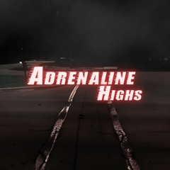 Adrenaline Highs