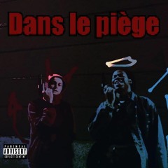 Dans Le piège (Prod. by YTG)