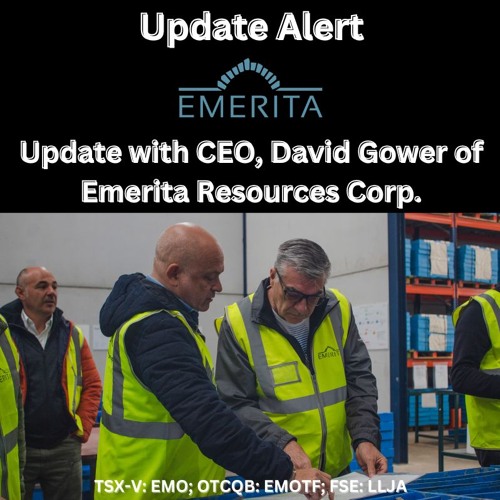 Dec 10 Update With David Gower CEO, Emerita Resources Corp.