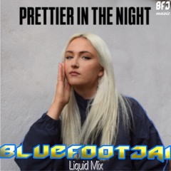 LICIA - Prettier in the Night (BLUEFOOTJAI - Liquid Mix) <Free Download>