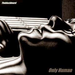 Only Human