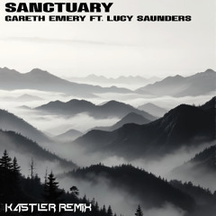 Gareth Emery - Sanctuary (Kastler Remix)
