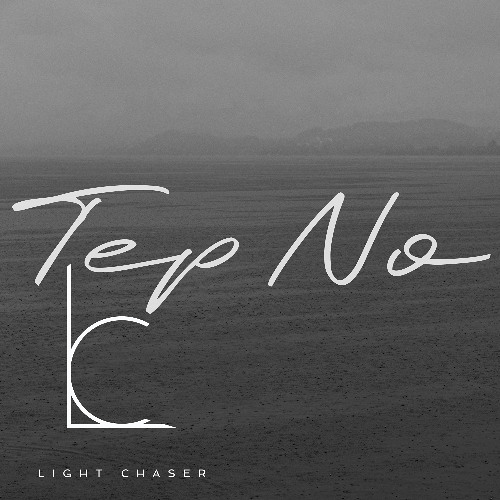 Light Chaser x Tep No - Gravity Bends