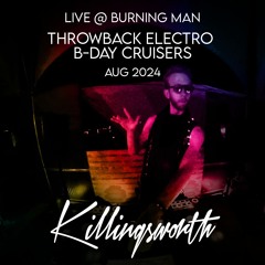 Live @ The Mad TEAse Unbirthday Party - Burning Man 2024 - THROWBACK ELECTRO B-DAY CRUISERS