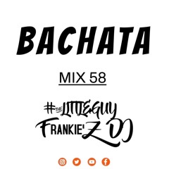 Bachata Mix 58