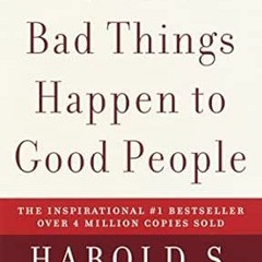 [Get] [KINDLE PDF EBOOK EPUB] When Bad Things Happen to Good People by Harold S. Kushner ☑️