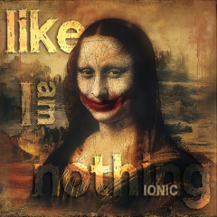IONIC-LikeIamNothing