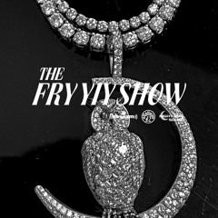 THE FRY YIY SHOW EP 126