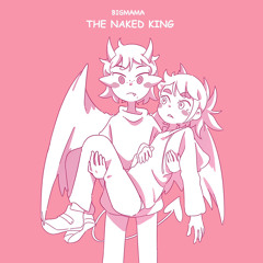 BIGMAMA - The Naked King ~美しき我が人生を/What a Beautiful Life~