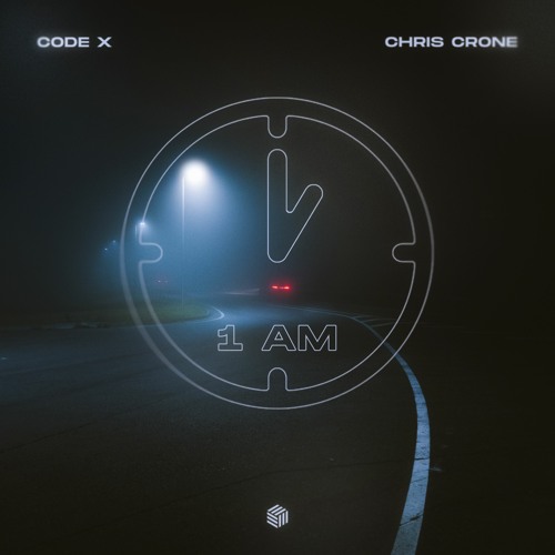 Chris Crone & CODE X - 1 AM