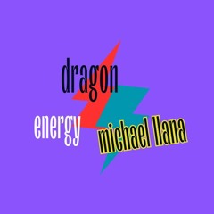Knight Dragon Michael Llana MRCL Energy