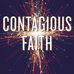 Read EBOOK 📧 Contagious Faith: Discover Your Natural Style for Sharing Jesus with Ot