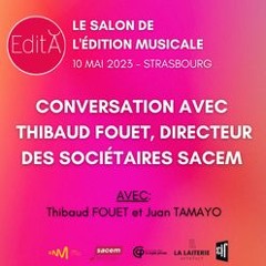 EditA 2023 - Conversation avec Thibaud FOUET