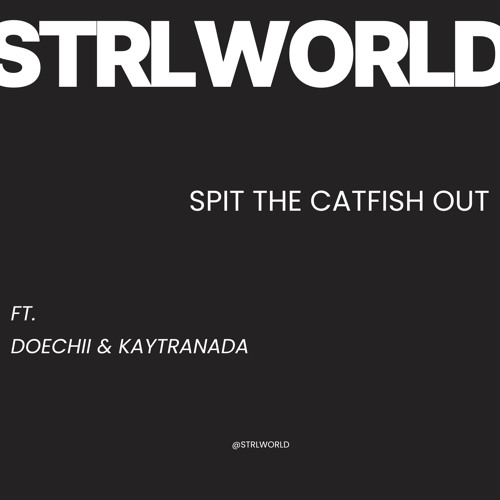 spit the catfish out