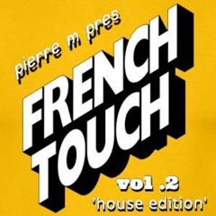 Pierre - M Press French Touch Vol 2 ( live mixe 2017)