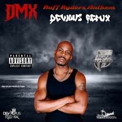 DMX - Ruff Ryders Anthem (Devious Westside Remix)