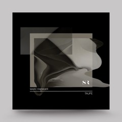 Marc Faenger  - Taupe E.P.