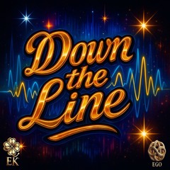 Down the Line