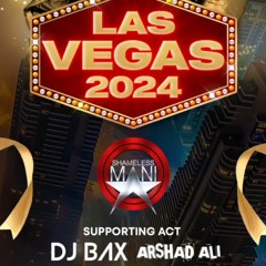 Opening For Shameless Mani At "Las Vegas 2024" By Arshad Ali  .mp3