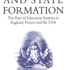 ⚡[PDF]✔ Education and State Formation: The Rise of Education Systems in England,