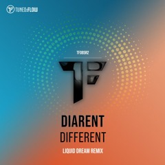 Diarent - Different (Liquid Dream Remix)