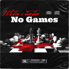 No Games (feat. Junjun)