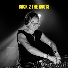 BACK 2 THE ROOTS