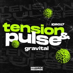 Gravital - Tension [OUT NOW]