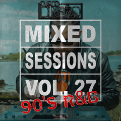Mixed Sessions Vol. 27 (90s R&B)