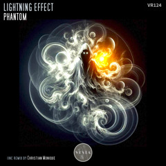 Lightning Effect - Phantom (Christian Monique Remix)