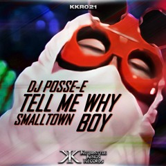 Dj Posse-E x Supermode - Tell Me Why Smalltown Boy (ft. Crazy We R, Bronski Beat)
