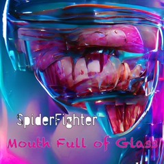 Mouth Full of Glass